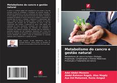 Couverture de Metabolismo do cancro e gestão natural