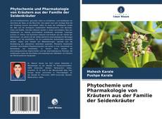 Phytochemie und Pharmakologie von Kräutern aus der Familie der Seidenkräuter的封面