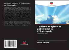 Обложка Tourisme religieux et patrimonial au Chhattisgarh