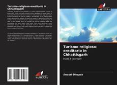 Capa do livro de Turismo religioso-ereditario in Chhattisgarh 