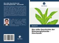 Die süße Geschichte der Diterpenglykoside - Stevioside的封面