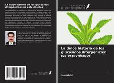 Portada del libro de La dulce historia de los glucósidos diterpénicos: los esteviósidos