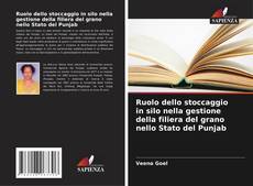 Bookcover of Ruolo dello stoccaggio in silo nella gestione della filiera del grano nello Stato del Punjab