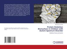 Copertina di Protein Oxidation Biomarkers in Children with Autism Spectrum Disorder