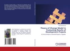 Copertina di Theory of Change Model in Evaluating Results of Development Projects