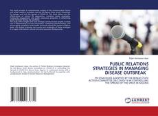 Copertina di PUBLIC RELATIONS STRATEGIES IN MANAGING DISEASE OUTBREAK