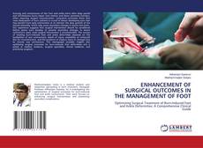 Couverture de ENHANCEMENT OF SURGICAL OUTCOMES IN THE MANAGEMENT OF FOOT