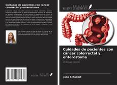 Couverture de Cuidados de pacientes con cáncer colorrectal y enterostoma