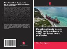 Copertina di Manobrabilidade de um navio porta-contentores 4DOF em águas pouco profundas