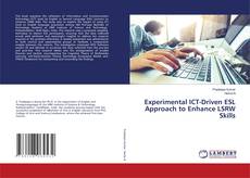 Copertina di Experimental ICT-Driven ESL Approach to Enhance LSRW Skills