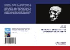 Bookcover of Third Point of Reference in Orientation Jaw Relation