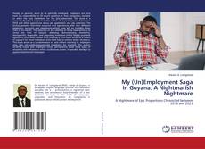 Capa do livro de My (Un)Employment Saga in Guyana: A Nightmarish Nightmare 