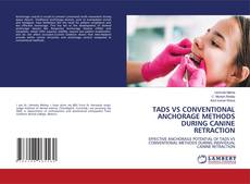 Capa do livro de TADS VS CONVENTIONAL ANCHORAGE METHODS DURING CANINE RETRACTION 
