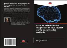 Bookcover of Erreurs médicales de diagnostic et leur impact sur la sécurité des patients