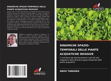 DINAMICHE SPAZIO-TEMPORALI DELLE PIANTE ACQUATICHE INVASIVE的封面