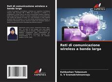 Bookcover of Reti di comunicazione wireless a banda larga