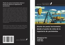 Bookcover of Diseño de pozos horizontales desde el punto de vista de la ingeniería de yacimientos