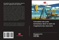 Обложка Conception des puits horizontaux dans le cadre de l'ingénierie des réservoirs