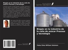 Portada del libro de Biogás en la industria de la caña de azúcar Proceso y tecnología