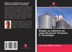 Couverture de Biogás na indústria da cana-de-açúcar Processo & Tecnologia