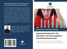 Substanzmissbrauch: Ein Überblick und eine kognitive Verhaltensintervention的封面