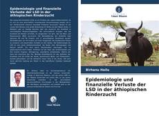 Обложка Epidemiologie und finanzielle Verluste der LSD in der äthiopischen Rinderzucht