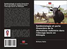 Copertina di Épidémiologie et perte financière de la dermatose nodulaire dans l'élevage bovin en Éthiopie