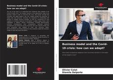 Обложка Business model and the Covid-19 crisis: how can we adapt?