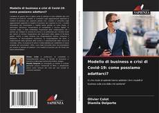 Bookcover of Modello di business e crisi di Covid-19: come possiamo adattarci?