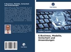 Couverture de E-Business, Modelle, Sicherheit und Anwendungen