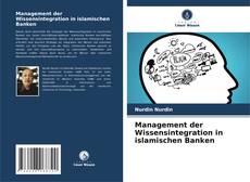 Buchcover von Management der Wissensintegration in islamischen Banken