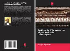 Couverture de Análise de Vibrações de Viga Laminada Ortotrópica