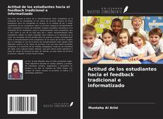 Couverture de Actitud de los estudiantes hacia el feedback tradicional e informatizado