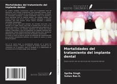 Portada del libro de Mortalidades del tratamiento del implante dental