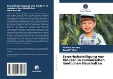 Erwerbsbeteiligung von Kindern in rumänischen ländlichen Haushalten的封面