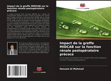 Impact de la greffe MIDCAB sur la fonction rénale postopératoire précoce kitap kapağı