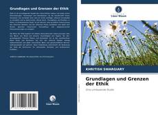 Copertina di Grundlagen und Grenzen der Ethik