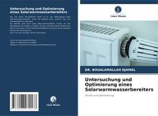 Обложка Untersuchung und Optimierung eines Solarwarmwasserbereiters