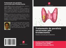 Couverture de Tratamento da paralisia recorrente pós-tiroidectomia