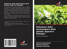 Riduzione della peronospora della patata: Approcci biologici的封面