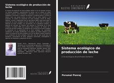 Portada del libro de Sistema ecológico de producción de leche