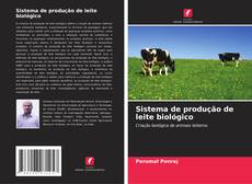 Couverture de Sistema de produção de leite biológico