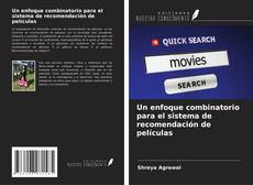 Portada del libro de Un enfoque combinatorio para el sistema de recomendación de películas