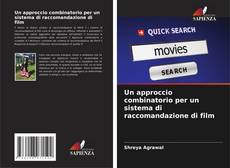 Bookcover of Un approccio combinatorio per un sistema di raccomandazione di film