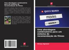 Couverture de Uma abordagem combinatória para um sistema de recomendação de filmes