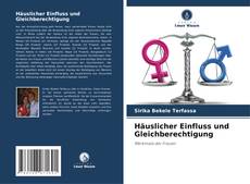 Häuslicher Einfluss und Gleichberechtigung的封面