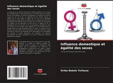 Influence domestique et égalité des sexes kitap kapağı