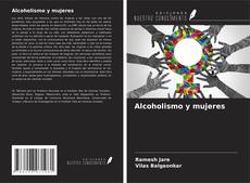 Portada del libro de Alcoholismo y mujeres