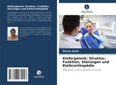 Обложка Kiefergelenk: Struktur, Funktion, Störungen und Kieferorthopädie