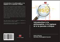 Introduction à la philosophie, à la logique et à la pensée critique kitap kapağı